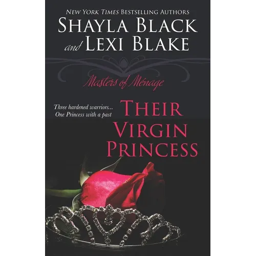 Their Virgin Princess: Masters of Ménage, Book 4 - Paperback