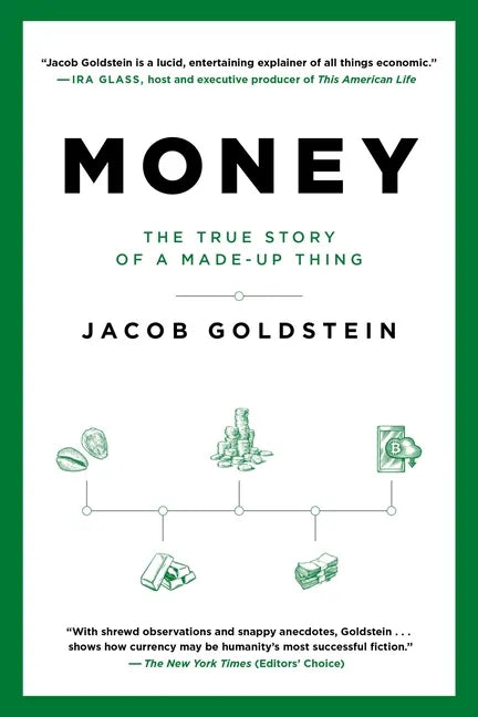 Money: The True Story of a Made-Up Thing - Paperback