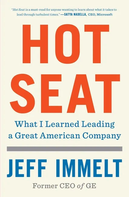 Hot Seat: What I Learned Leading a Great American Company - Paperback