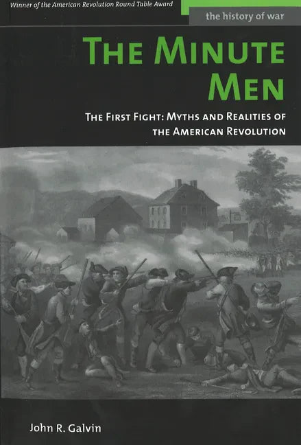 The Minute Men: The First Fight: Myths and Realities of the American Revolution - Paperback