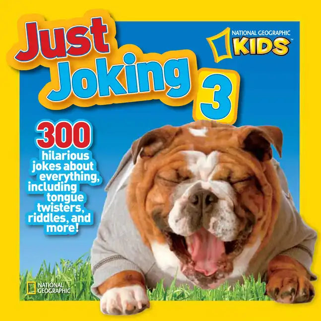 Just Joking 3: 300 Hilarious Jokes about Everything, Including Tongue Twisters, Riddles, and More! - Paperback