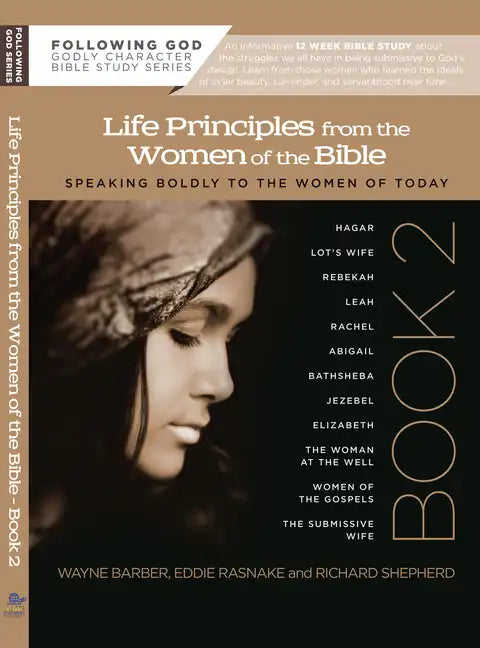 Learning Life Principles from the Women of the Bible: Book Two - Paperback
