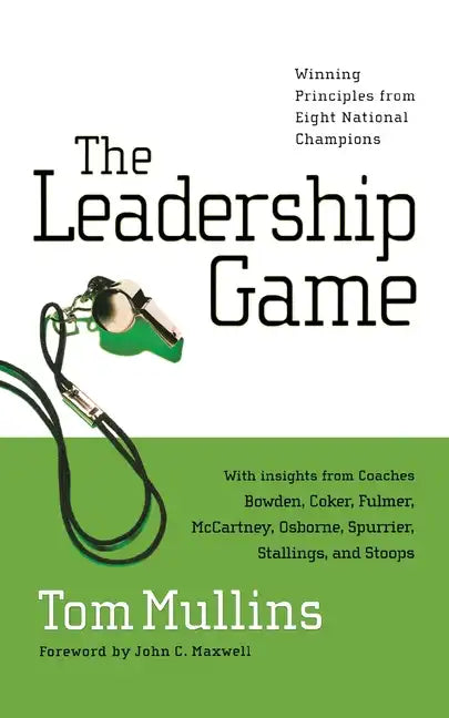 The Leadership Game-LP: Winning Principles from Eight National Champions - Paperback