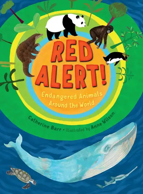 Red Alert! Endangered Animals Around the World - Hardcover