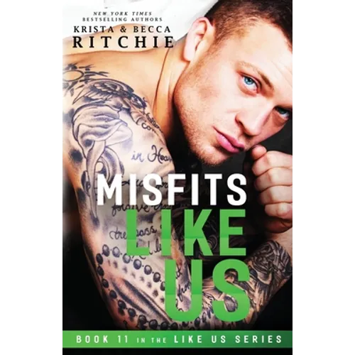 Misfits Like Us (Like Us Series: Book 11) - Paperback