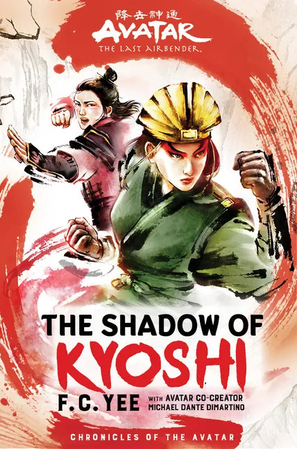 Avatar: The Last Airbender: The Shadow of Kyoshi (Chronicles of the Avatar Book 2) - Hardcover