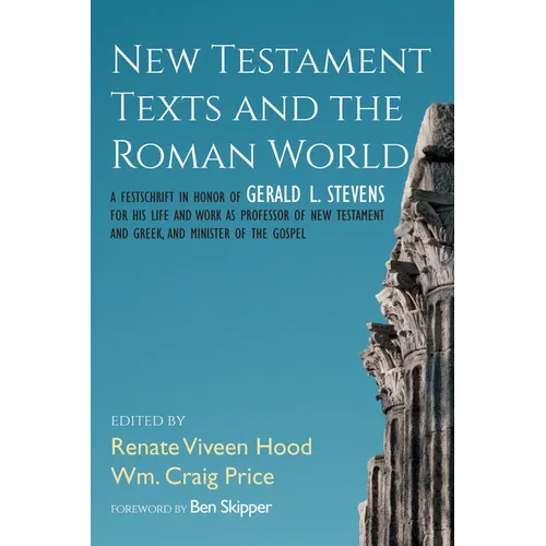 New Testament Texts and the Roman World - Hardcover