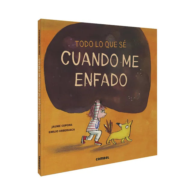 Todo Lo Que Sé Cuando Me Enfado - Hardcover