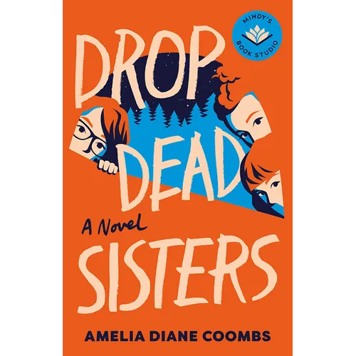 Drop Dead Sisters - Hardcover