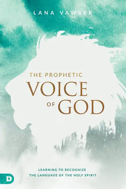 The Prophetic Voice of God: Learning to Recognize the Language of the Holy Spirit - Paperback