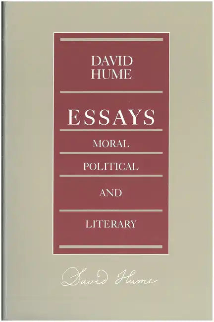 Essays: Moral, Political, and Literary - Hardcover