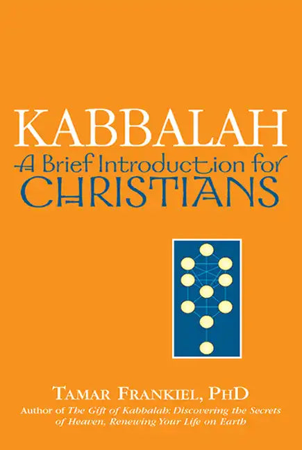 Kabbalah: A Brief Introduction for Christians - Hardcover