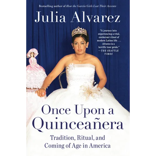 Once Upon a Quinceanera: Coming of Age in the USA - Paperback