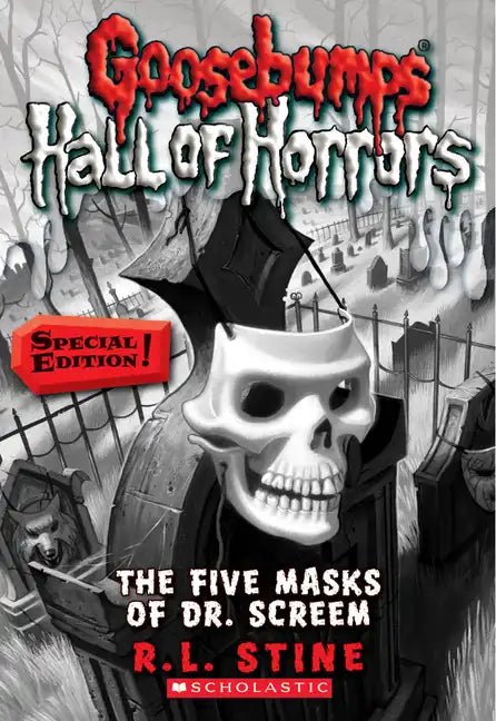 The Five Masks of Dr. Screem: Special Edition (Goosebumps Hall of Horrors #3): Volume 3 - Paperback