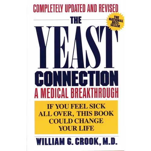 The Yeast Connection: A Medical Breakthrough - Paperback