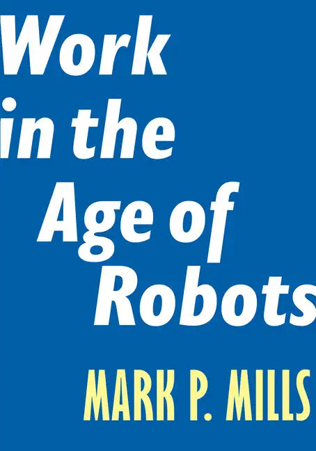 Work in the Age of Robots - Paperback