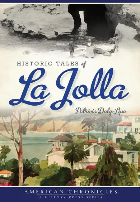 Historic Tales of La Jolla - Paperback