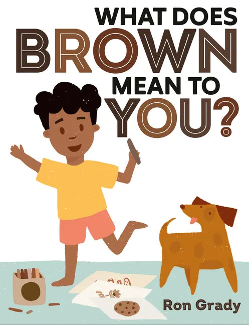 What Does Brown Mean to You? - Hardcover