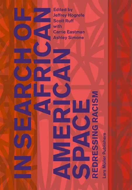 In Search of African American Space: Redressing Racism - Paperback