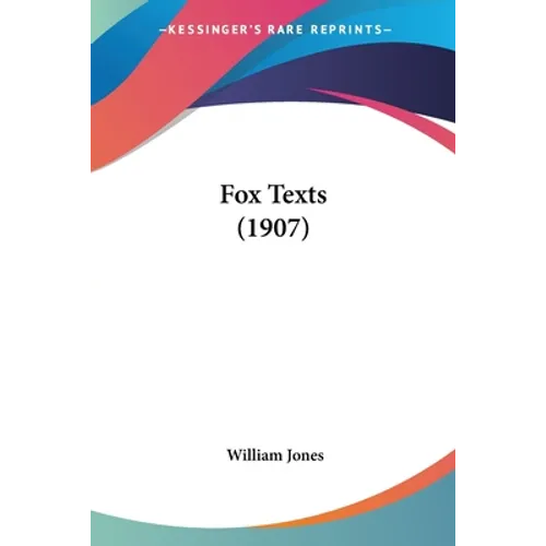 Fox Texts (1907) - Paperback