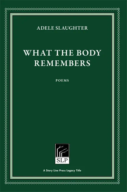 What the Body Remembers - Paperback