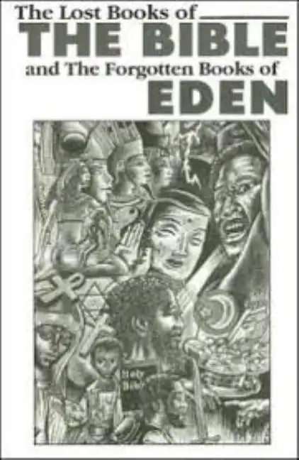 The Lost Books of the Bible and the Forgotten Books of Eden - Paperback