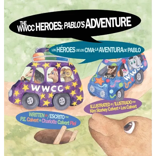 The WWCC Heroes: Pablo's Adventure - Hardcover
