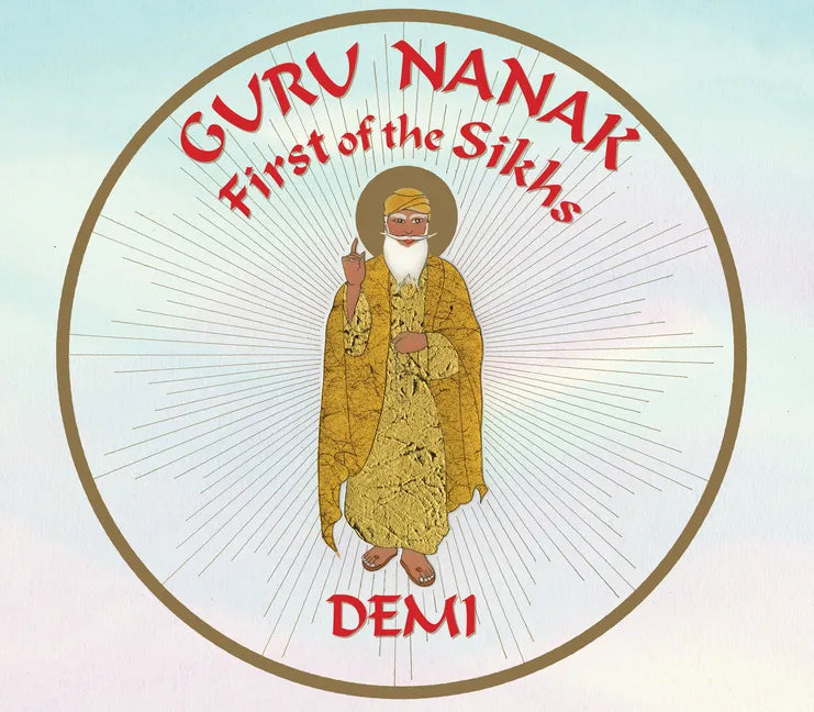Guru Nanak: First of the Sikhs - Hardcover