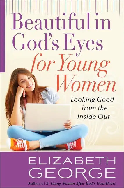 Beautiful in God's Eyes for Young Women - Paperback