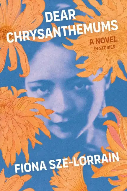 Dear Chrysanthemums: A Novel in Stories - Paperback