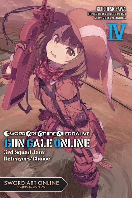 Sword Art Online Alternative Gun Gale Online, Vol. 4 (Light Novel): 3rd Squad Jam: Betrayers' Choice Volume 4 - Paperback