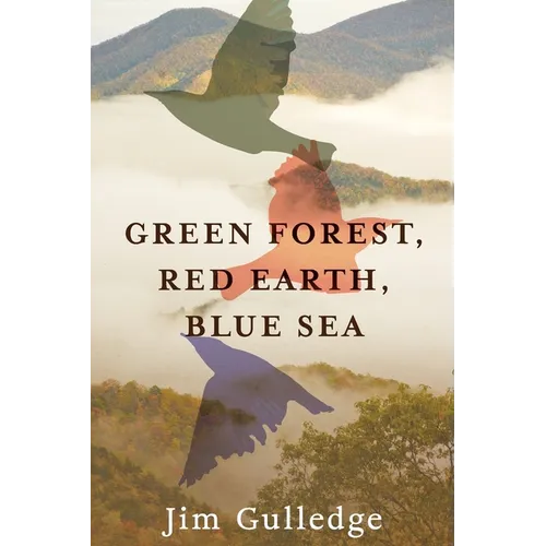 Green Forest, Red Earth, Blue Sea - Paperback