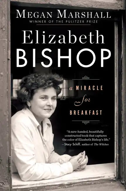 Elizabeth Bishop: A Miracle for Breakfast - Paperback