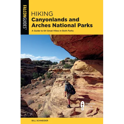 Hiking Canyonlands and Arches National Parks - Paperback