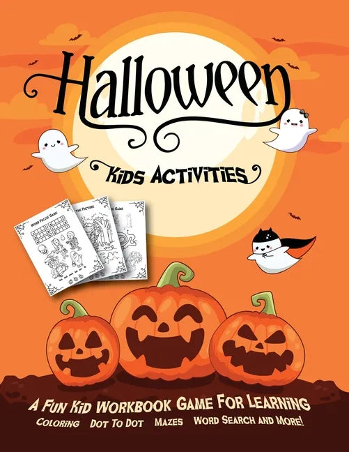 Halloween Kids Activities: Fantastic Activity Book For Boys And Girls: Word Search, Mazes, Coloring Pages, Connect the dots, how to draw tasks. F - Paperback