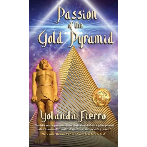 Passion of the Gold Pyramid - Hardcover