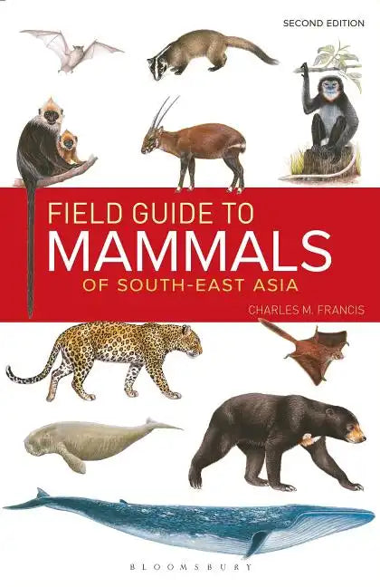 Field Guide to the Mammals of South-East Asia (2nd Edition) - Paperback