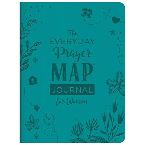 The Everyday Prayer Map Journal for Women: Devotional Inspiration Plus Prayer Maps - Imitation Leather