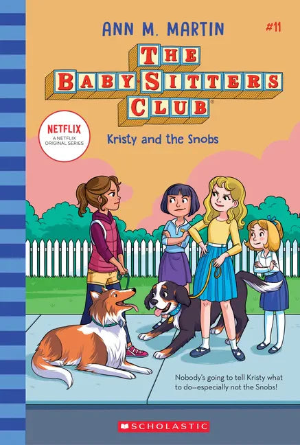 Kristy and the Snobs (the Baby-Sitters Club #11): Volume 11 - Hardcover