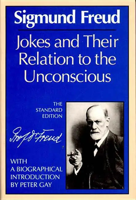 Jokes and Their Relation to the Unconscious - Paperback