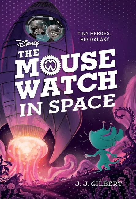 Mouse Watch in Space, The-The Mouse Watch, Book 3 - Hardcover