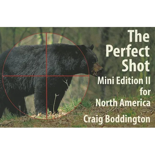 North American Perfect Shot: Bear, Bison, Cougar, Goat, Hog, Javelina, Muskox, Sheep, and Wolf - Paperback