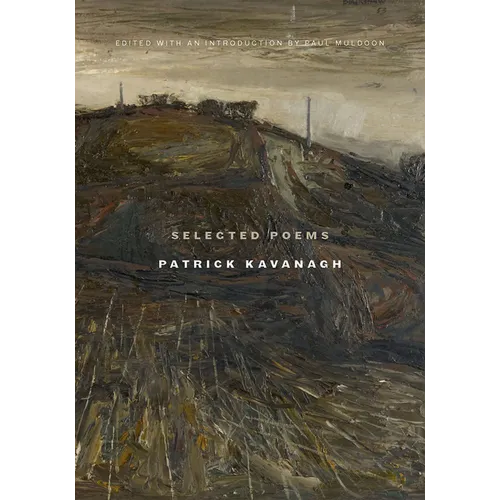 Selected Poems Patrick Kavanagh - Paperback