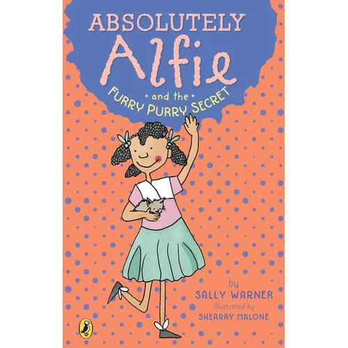 Absolutely Alfie and the Furry, Purry Secret - Paperback