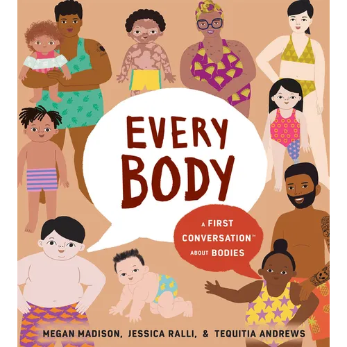 Every Body: A First Conversation about Bodies - Hardcover