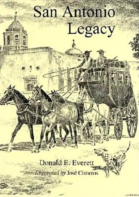 San Antonio Legacy: Folklore and Legends of a Diverse People - Paperback