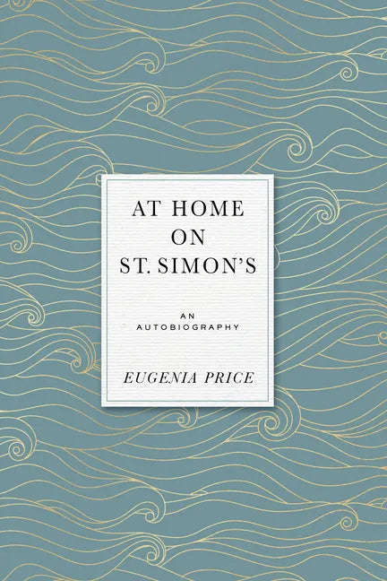 At Home on St. Simons: An Autobiography - Hardcover