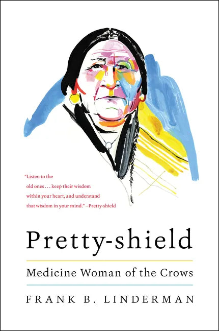 Pretty-Shield: Medicine Woman of the Crows - Paperback