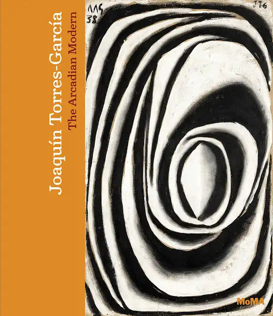 Joaqu�n Torres-Garc�a: The Arcadian Modern - Hardcover