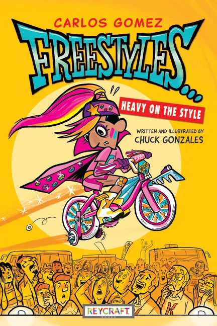Carlos Gomez Freestyles . . . Heavy on the Style - Hardcover